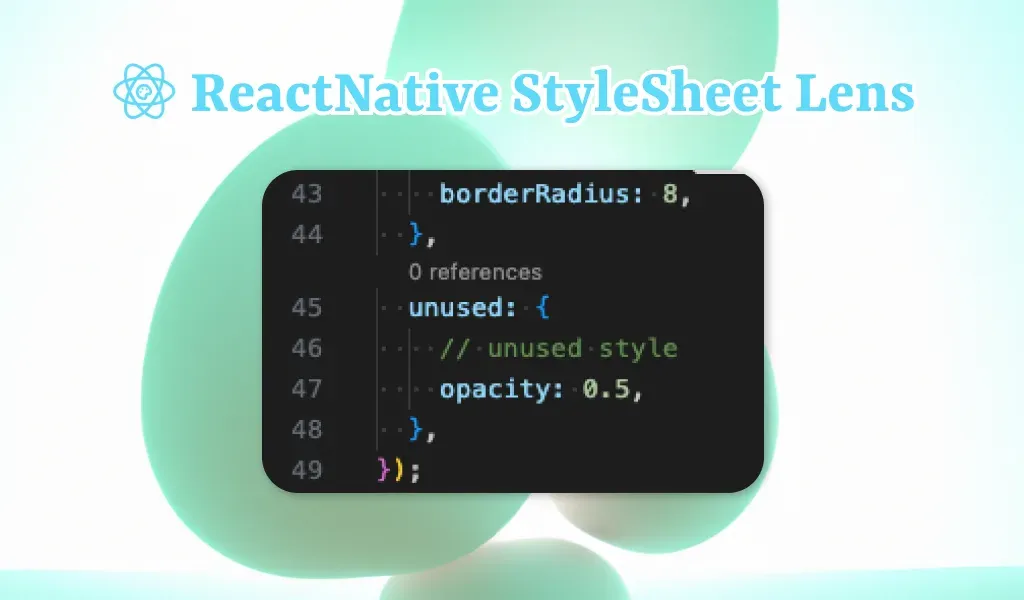 ReactNative StyleSheet Lens